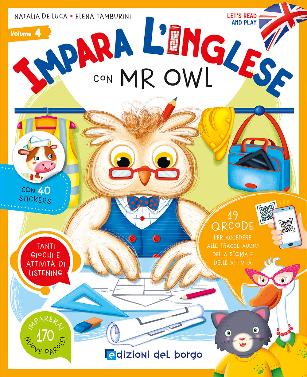 Impara l'inglese con Mr Owl. Let's read and play. Vol. 4