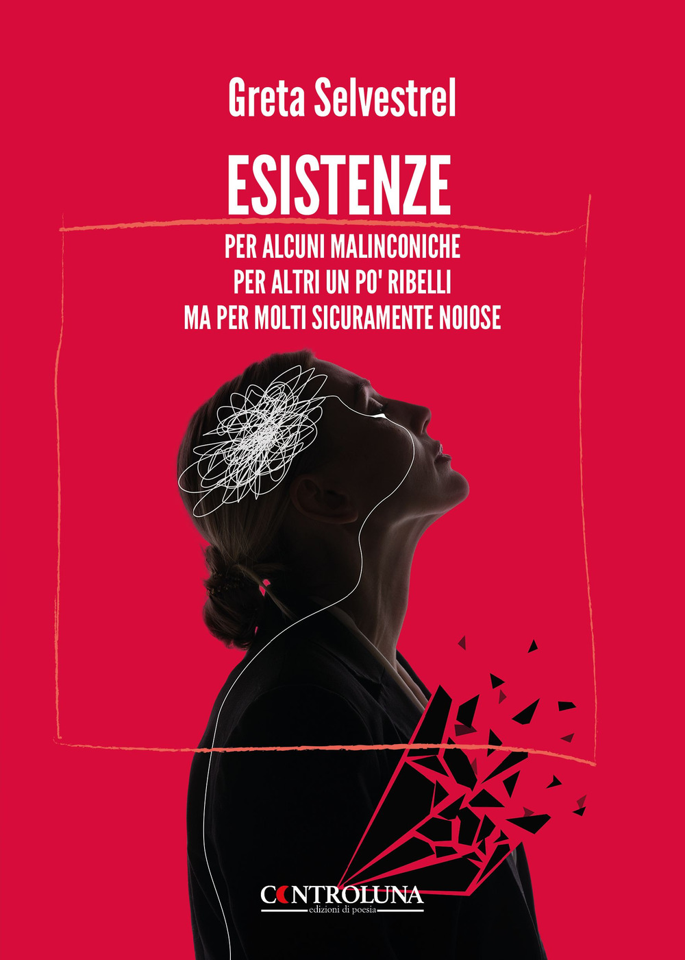 Esistenze. Per alcuni malinconiche per altri un po' ribelli ma per molti sicuramente noiose