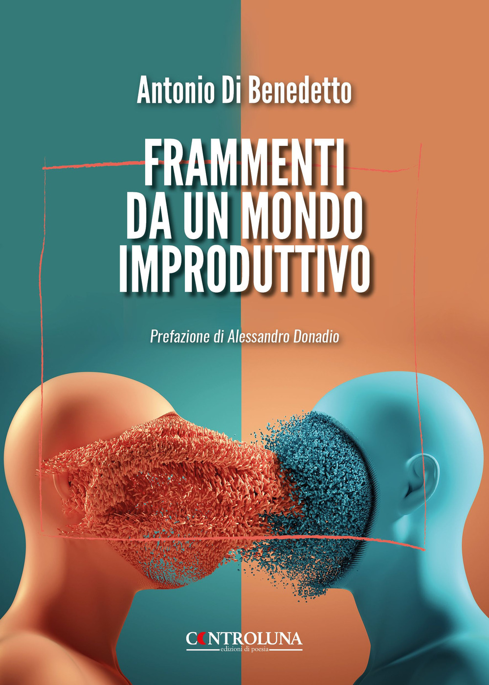 Frammenti da un mondo improduttivo
