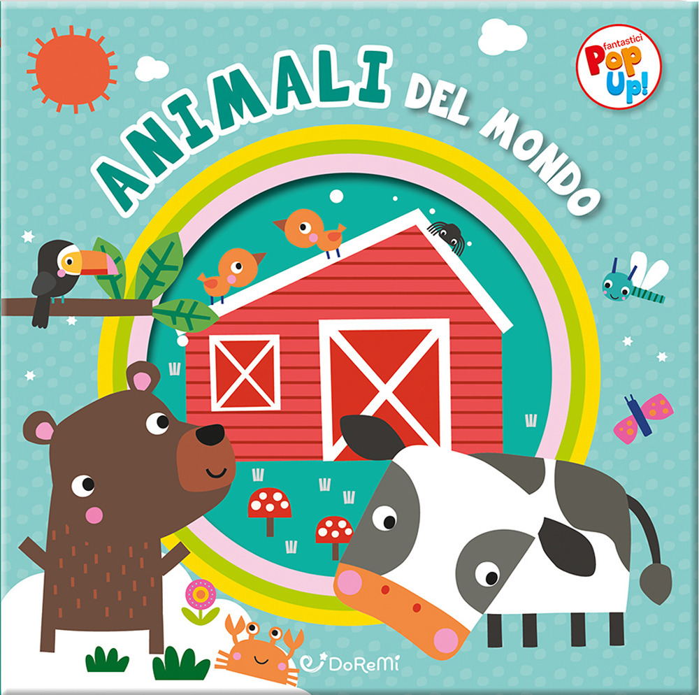 Animali del mondo. Fantastici pop-up!