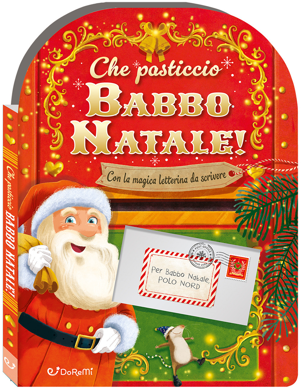 Che pasticcio Babbo Natale! Sorprese di Natale