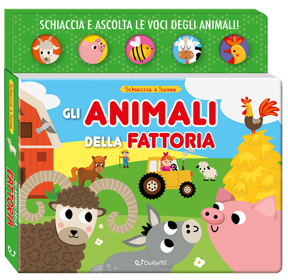 Gli animali della fattoria. Schiaccia & suona