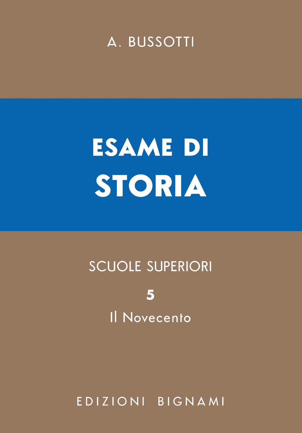 Esame di storia. Vol. 5: Il Novecento