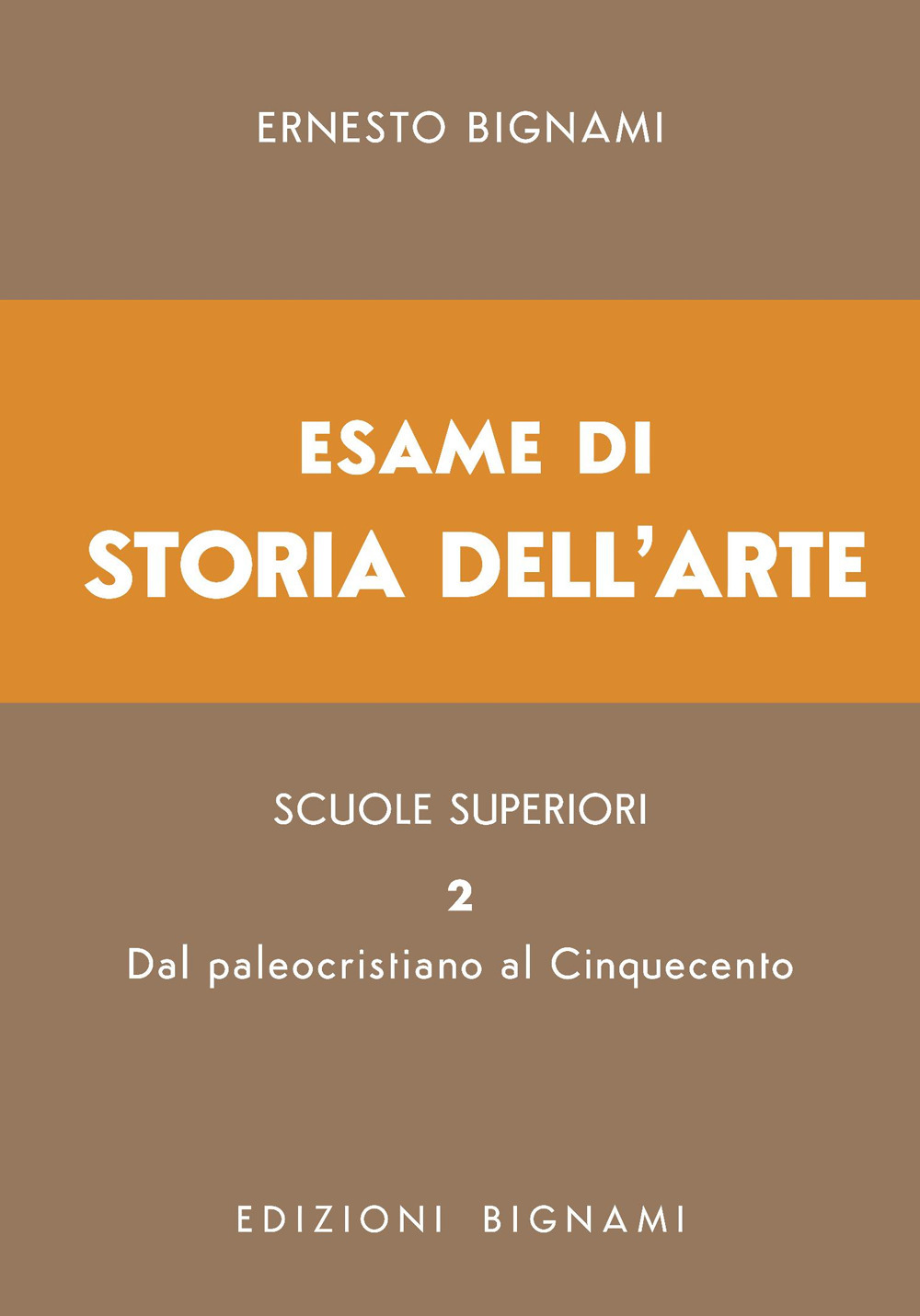 Esame di storia dell'arte. Vol. 2: Dal paleocristiano al Cinquecento