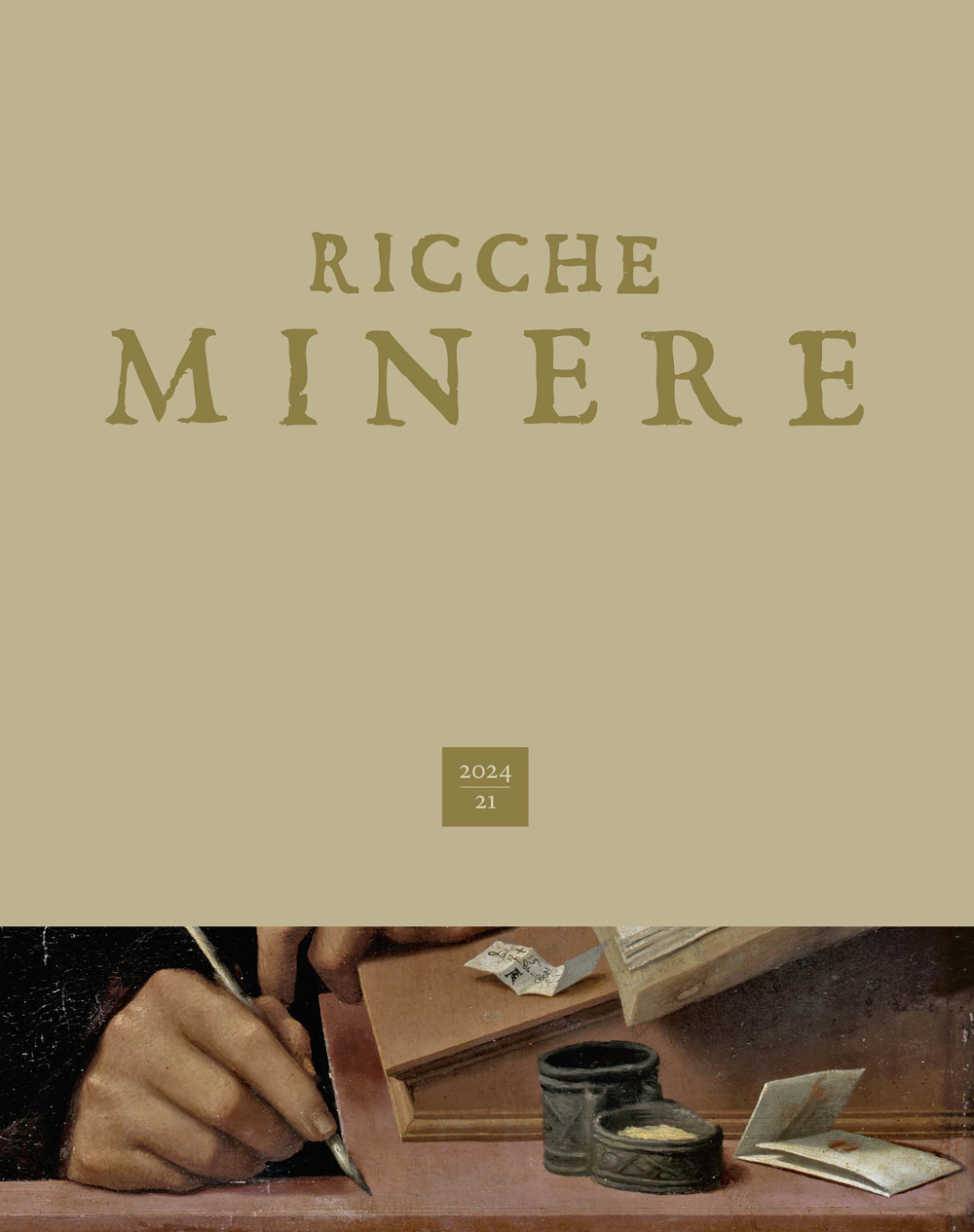 Ricche minere. Rivista di storia dell'arte. Vol. 21