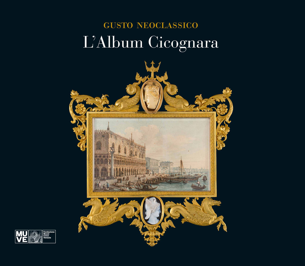 Gusto neoclassico. L'Album Cicognara