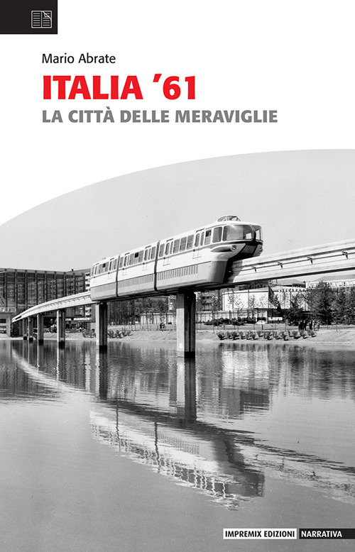 Italia '61. La città delle meraviglie