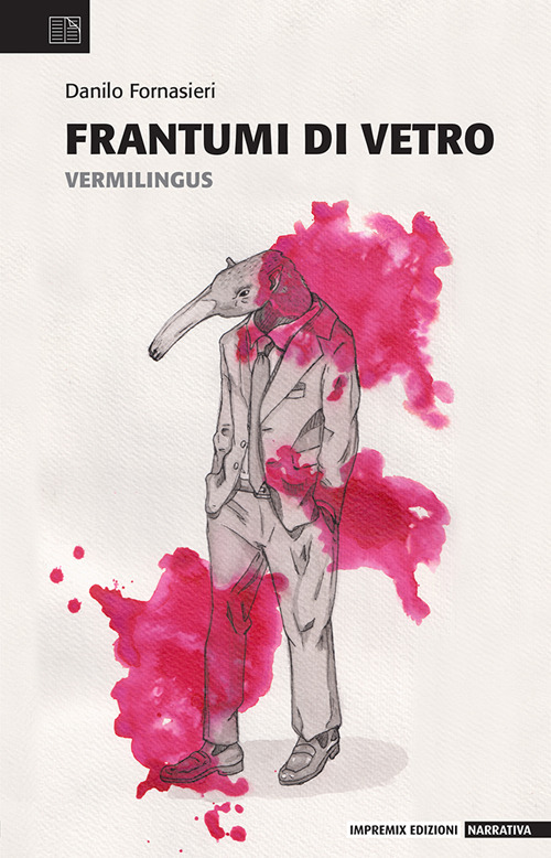 Frammenti di vetro. Vermilingus