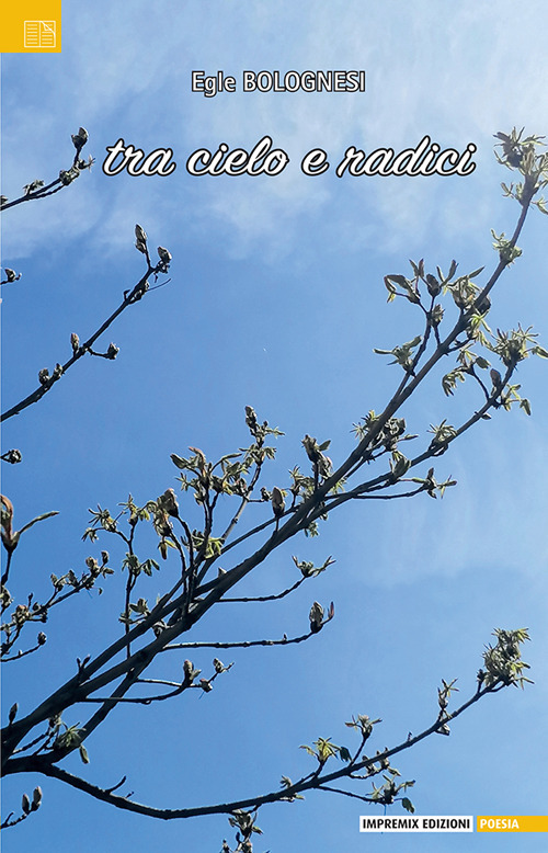 Tra cielo e radici