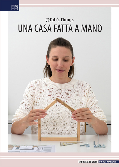 Una casa fatta a mano