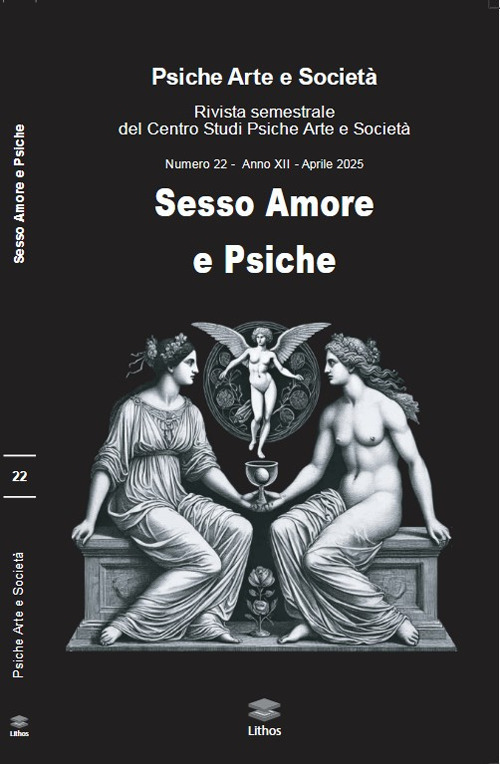 Psiche arte e società. Rivista del Centro Studi Psiche Arte e Società. Vol. 22: Sesso amore e psiche