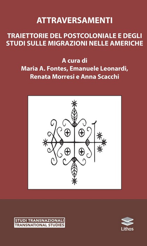 Traiettorie del postcoloniale e degli studi sulle migrazioni nelle Americhe