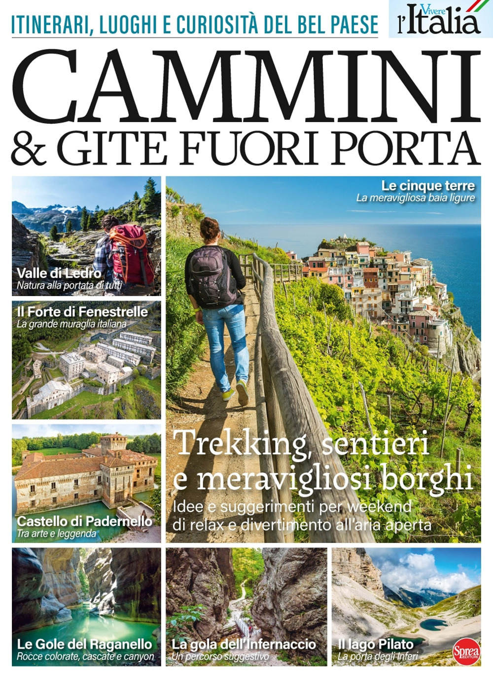 Vivere l'Italia. Cammini e gite fuori porta