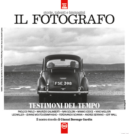 Il fotografo. Vol. 1: Testimoni del tempo. L'occhio dei grandi maestri, il racconto, la memoria