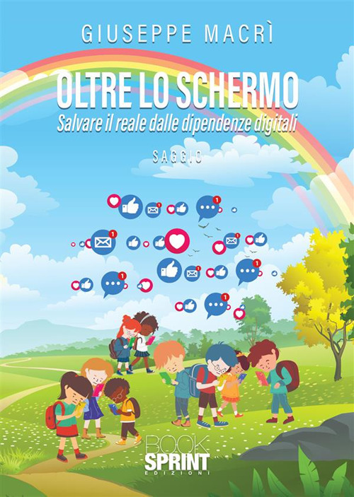 Oltre lo schermo. Salvare il reale dalle dipendenze digitali