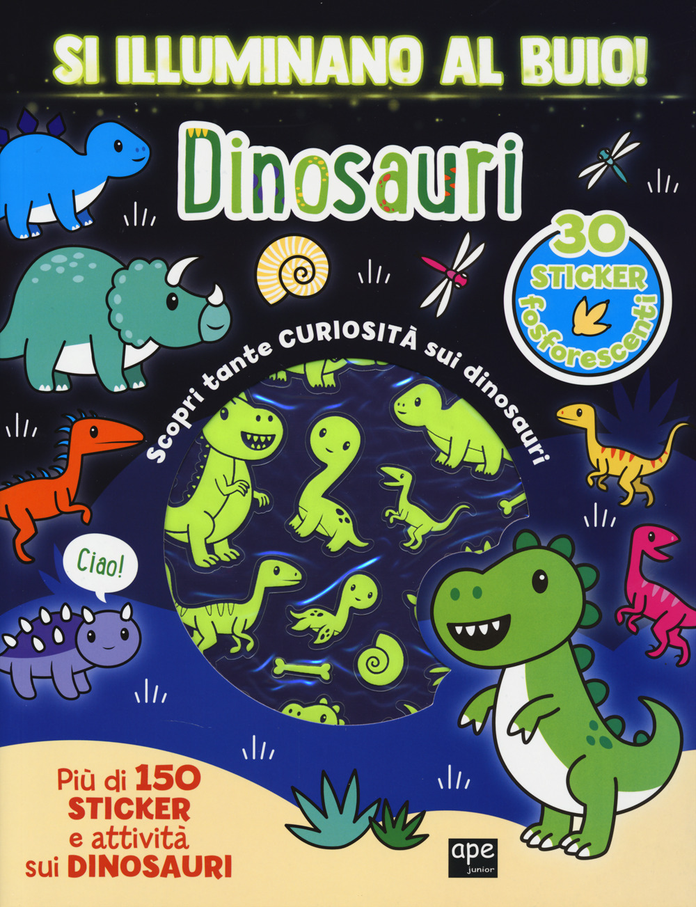 Dinosauri. Si illuminano al buio!