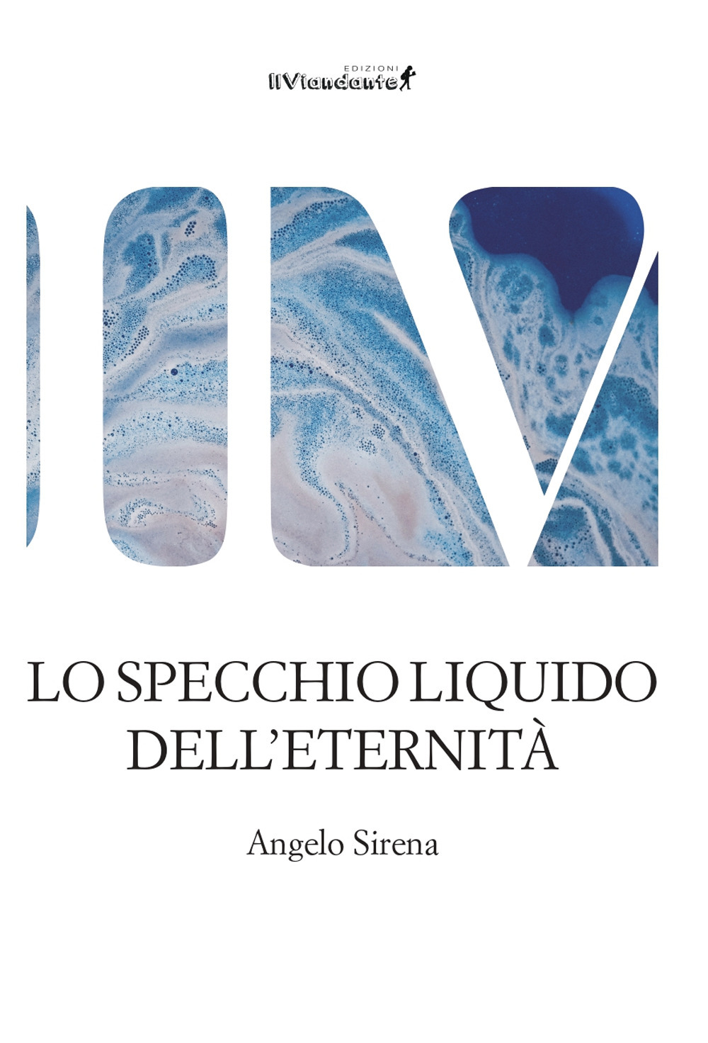 Lo specchio liquido dell'eternità
