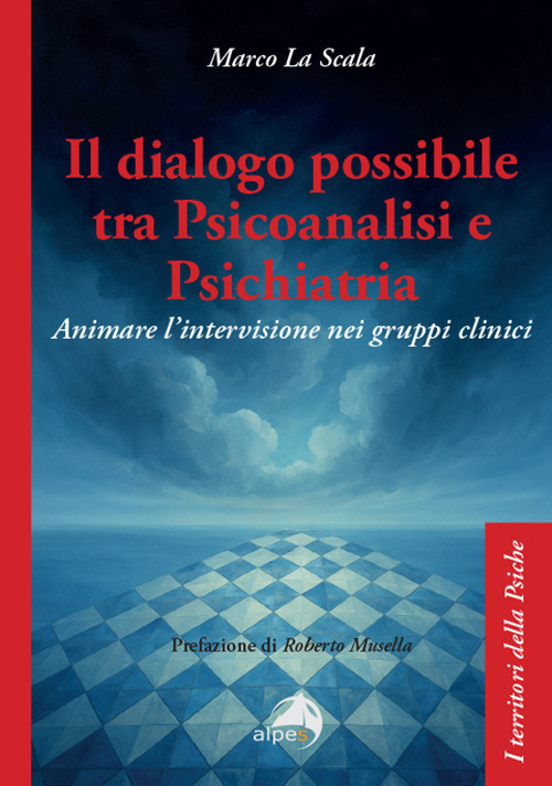 Il dialogo possibile tra psicoanalisi e psichiatria. Animare l'intervisione nei gruppi clinici