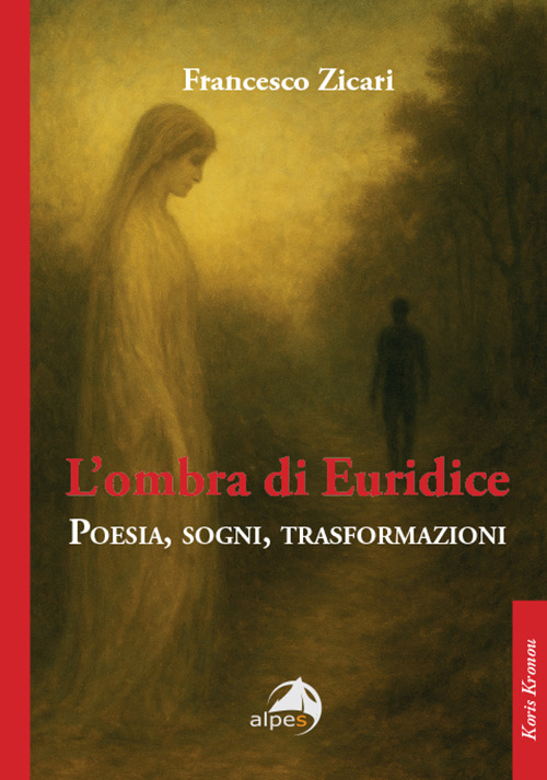 L'ombra di Euridice. Poesia, sogni, trasformazioni