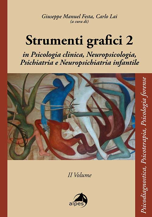 Strumenti grafici in psicologia clinica, neuropsicologia, psichiatria, neuropsichiatria infantile. Vol. 2