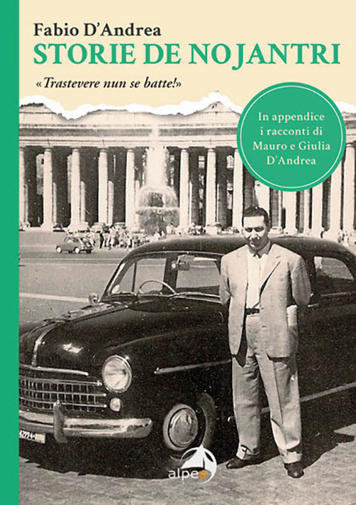 Storie de nojantri. «Trastevere nun se batte!»