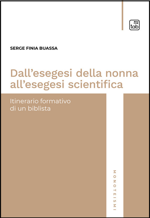 Dall'esegesi della nonna all'esegesi scientifica. Itinerario formativo di un biblista