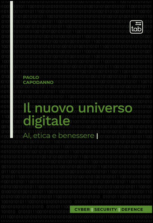 Il nuovo universo digitale. AI, etica e benessere