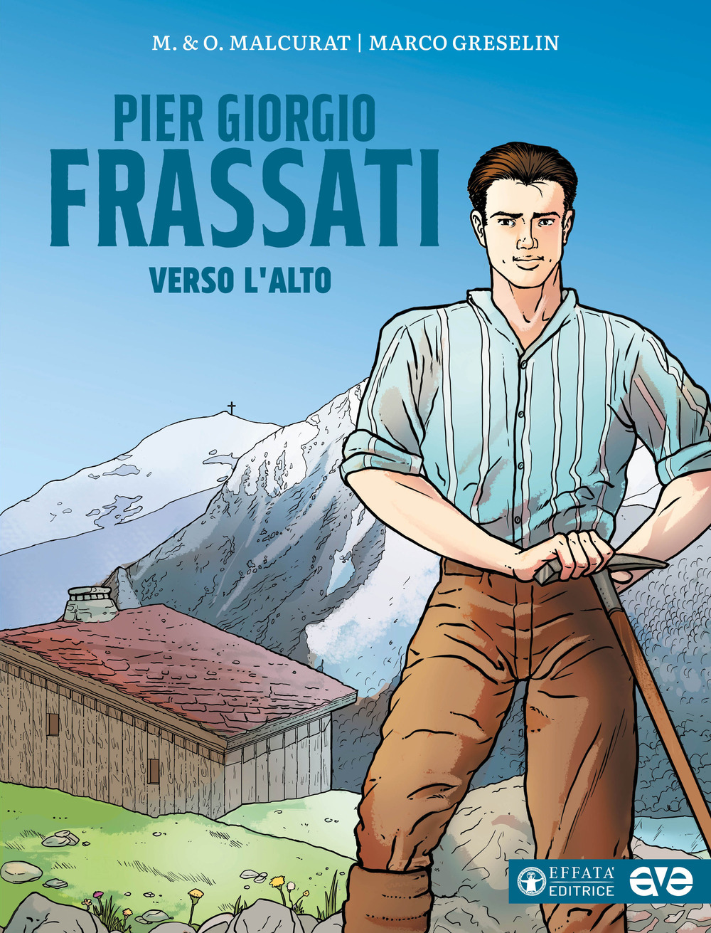 Pier Giorgio Frassati. Verso l'alto