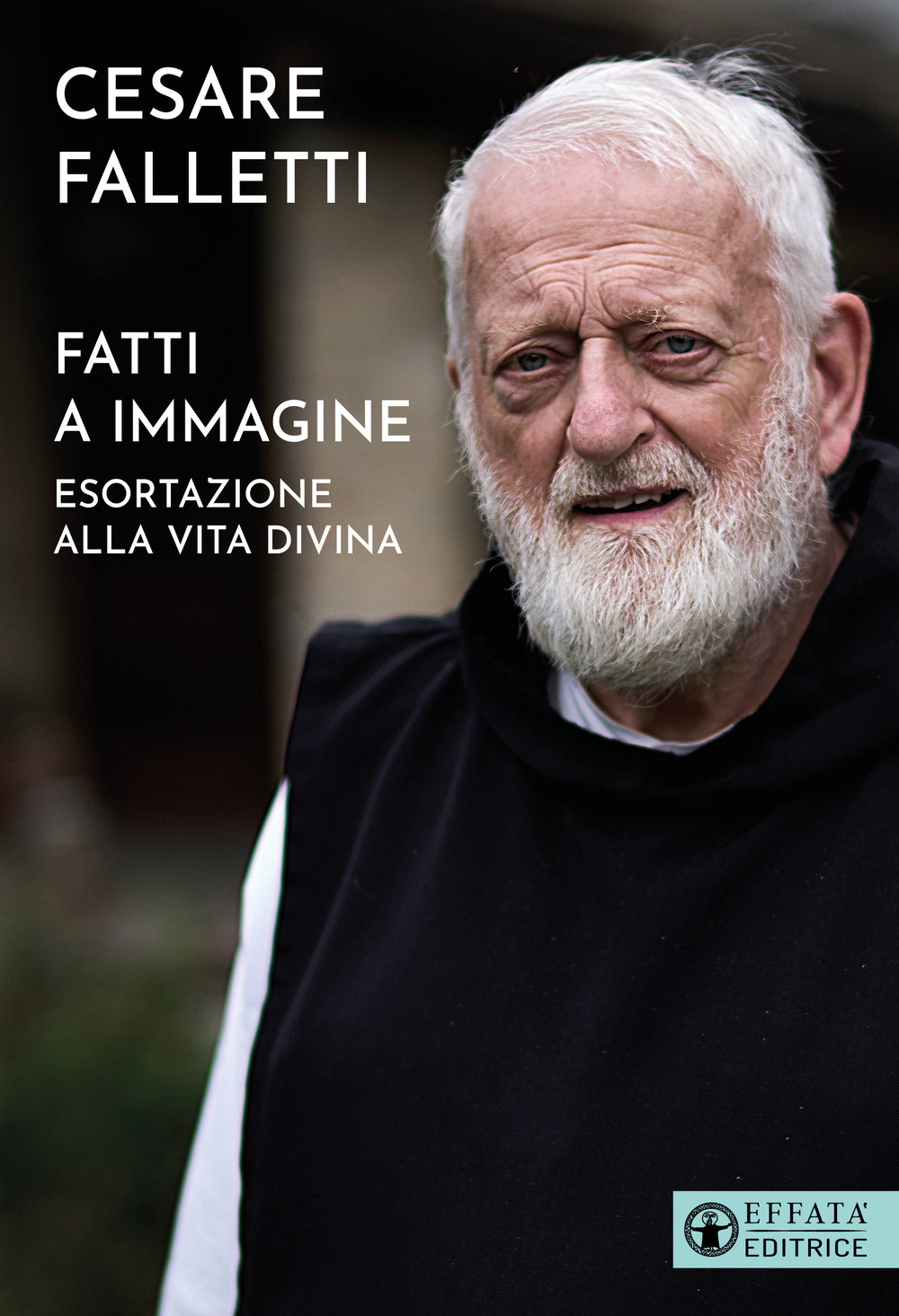 Fatti a immagine. Esortazione alla vita divina