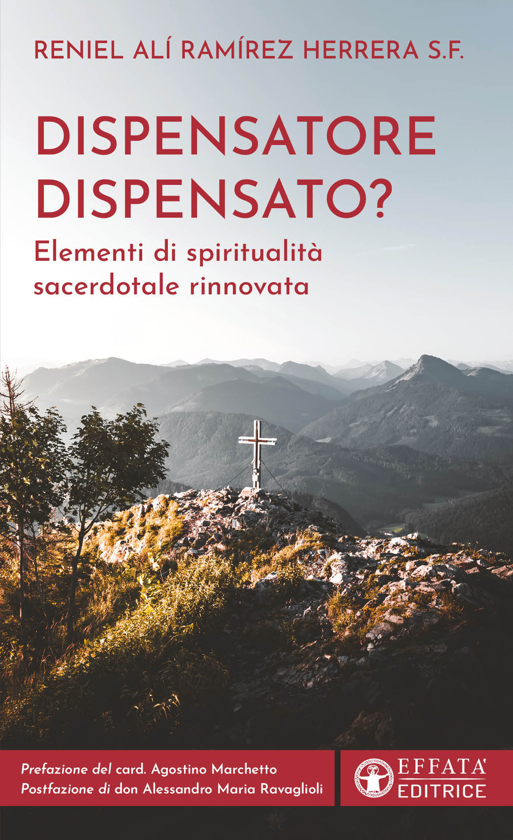 Dispensatore dispensato? Elementi di spiritualità sacerdotale rinnovata