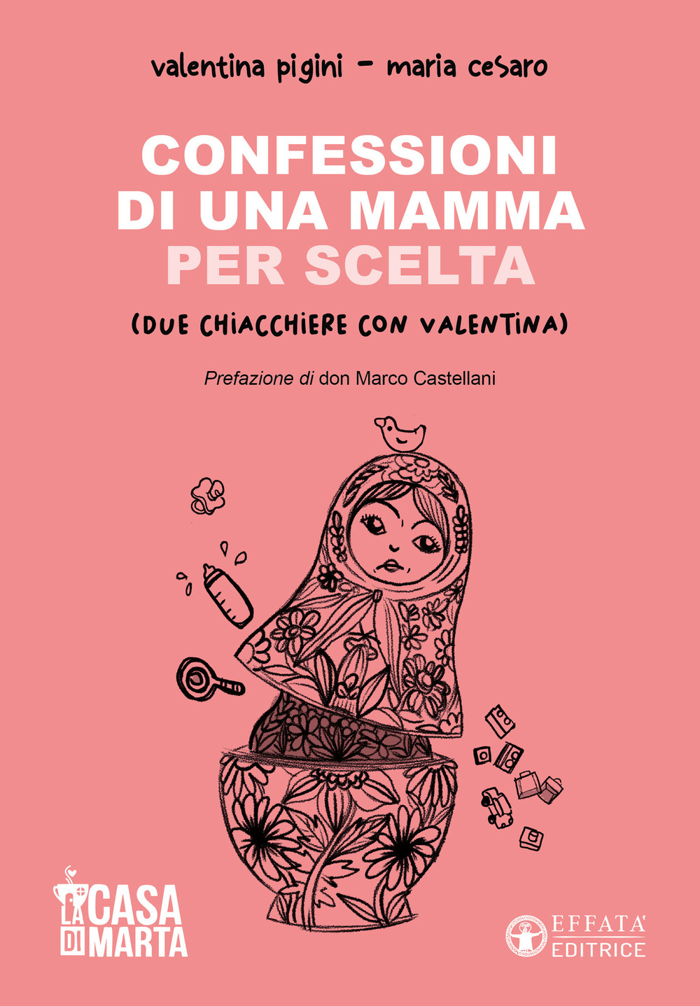 Confessioni di una mamma per scelta (Due chiacchiere con Valentina)