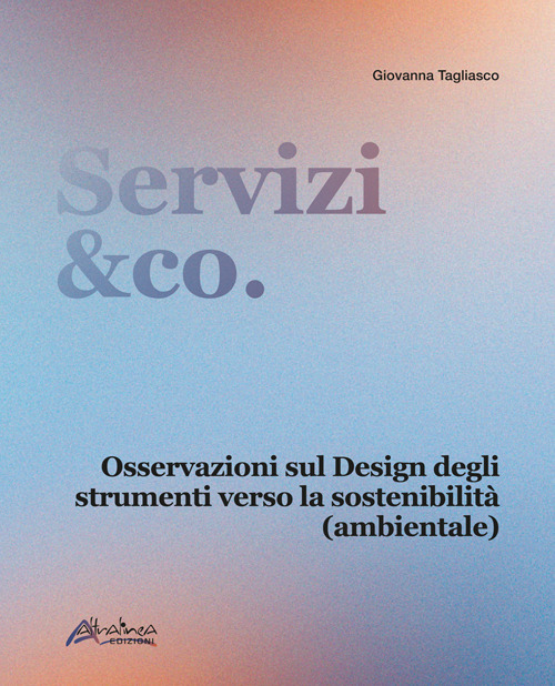 Servizi&co. Osservazioni sul design degli strumenti verso la sostenibilità (ambientale)