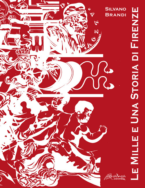 Le mille e una storia di Firenze