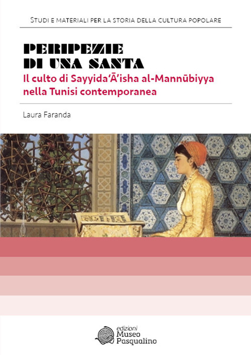 Peripezie di una santa. Il culto di Sayyida‘ā’isha al-m