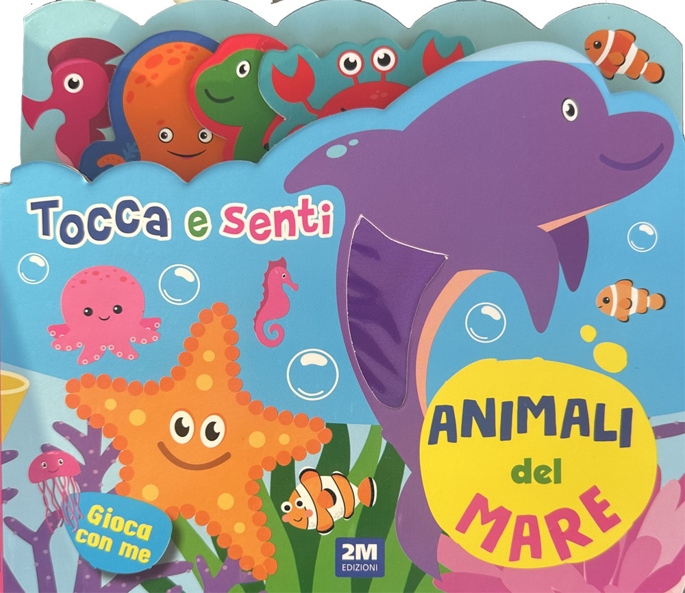 Animali del mare. Tocca e senti