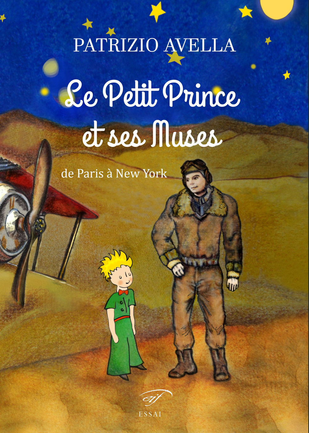 Le Petit Prince et ses muses. De Paris à New York