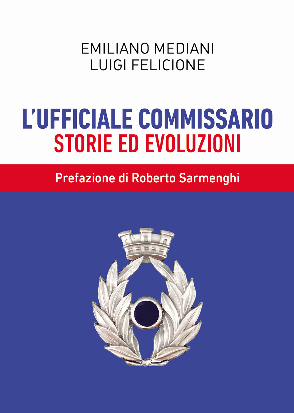 L'ufficiale commissario. Storie ed evoluzioni