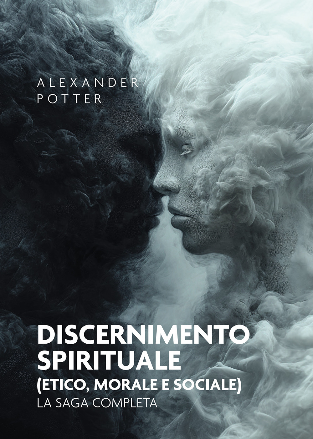 Discernimento spirituale (etico, morale e sociale). La saga completa