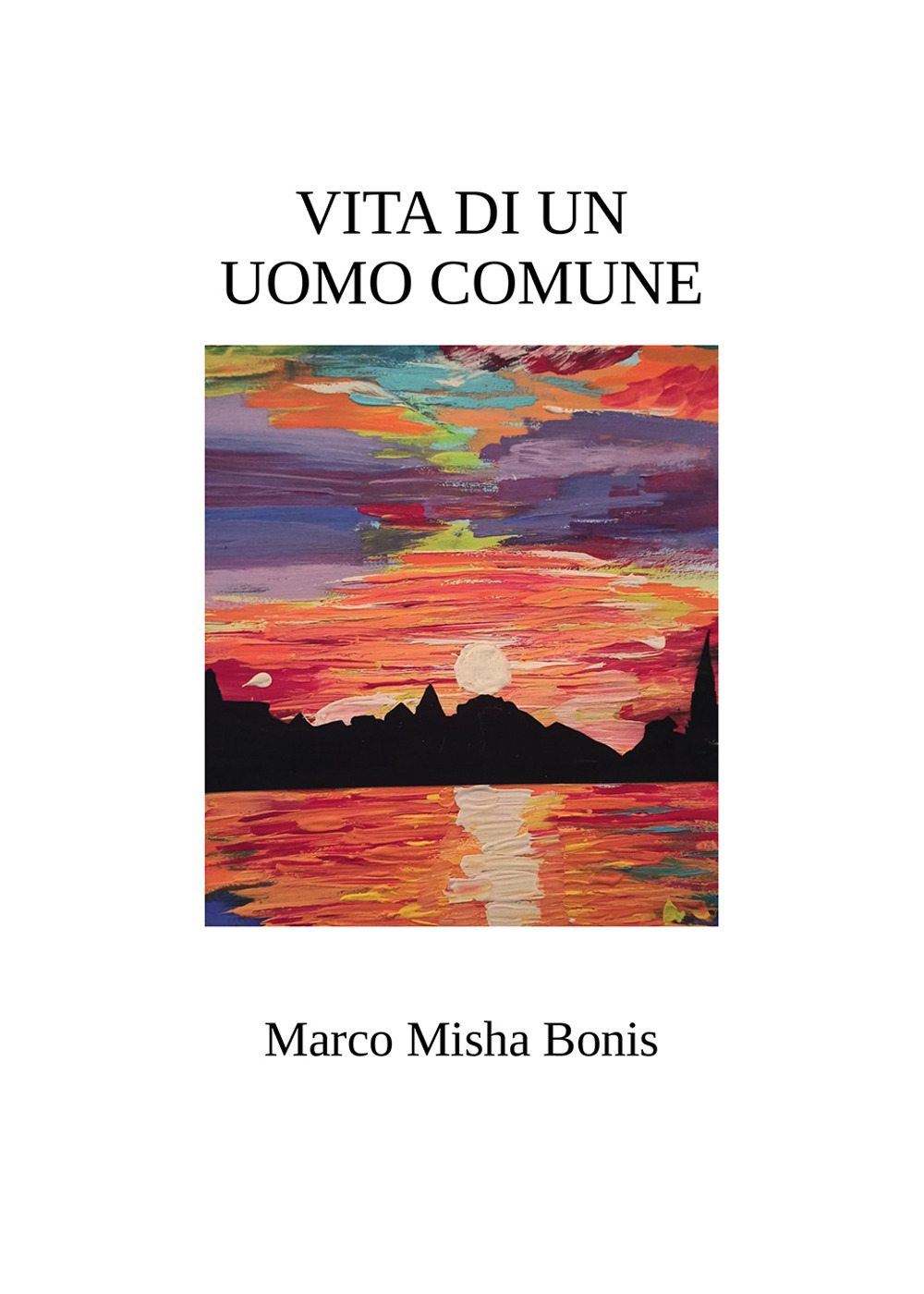 Vita di un uomo comune