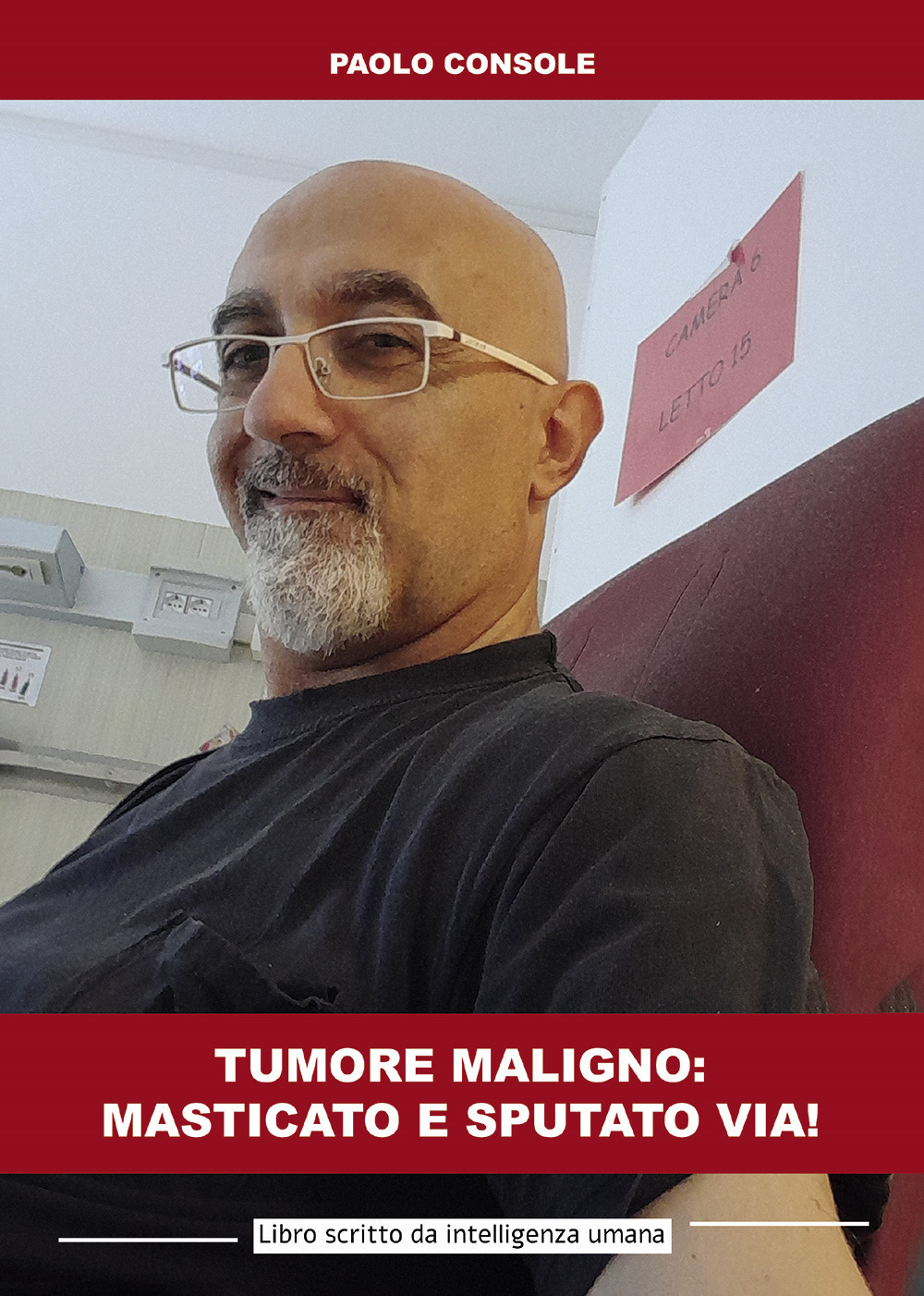 Tumore maligno: masticato e sputato via! Libro scritto da intelligenza umana