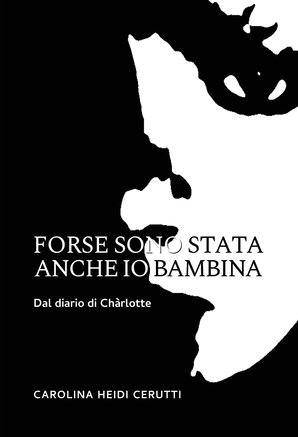 Forse sono stata anche io bambina. Dal diario di Chàrlotte
