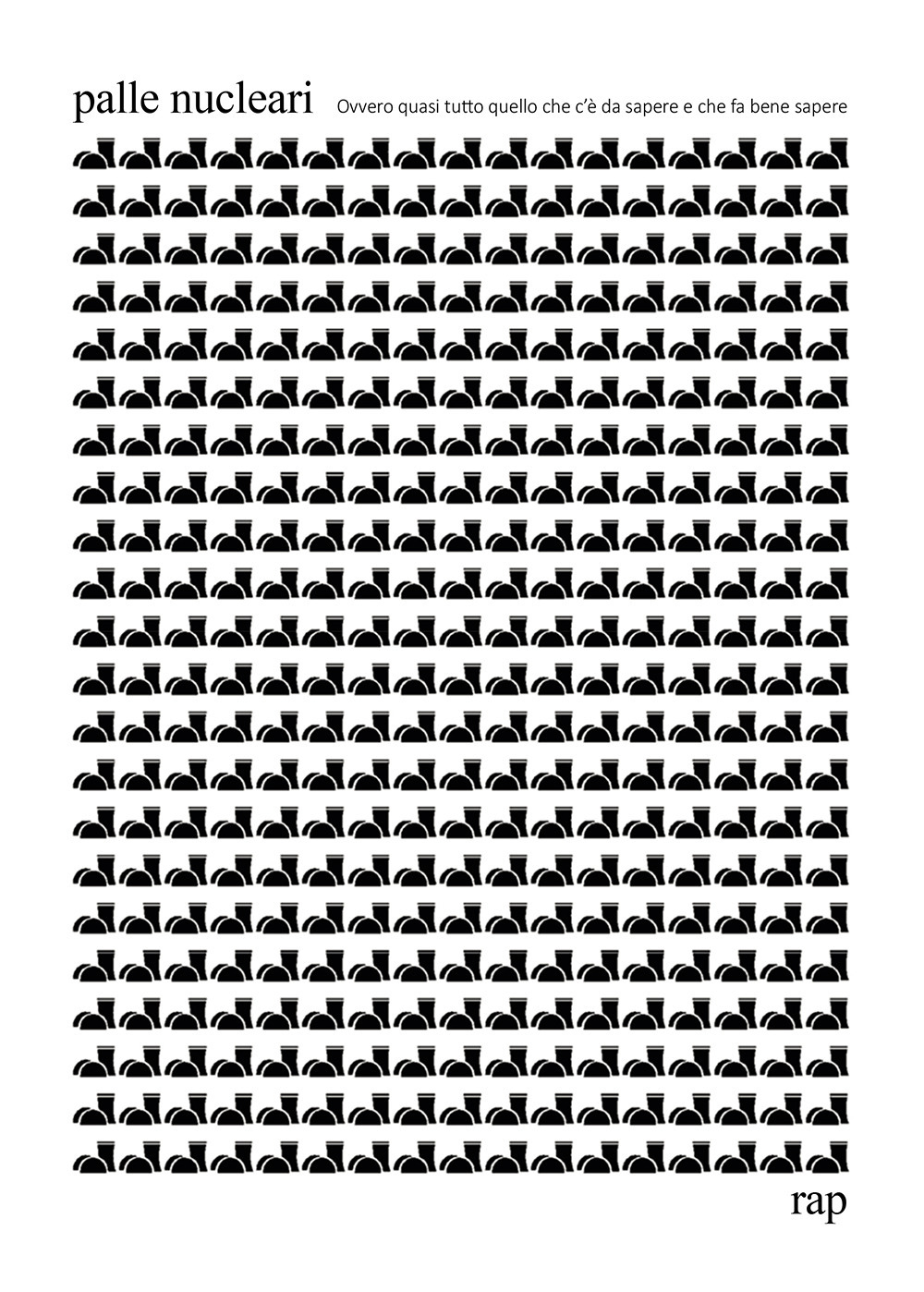 Palle nucleari. Ovvero quasi tutto quello che c'è da sapere e che fa bene sapere
