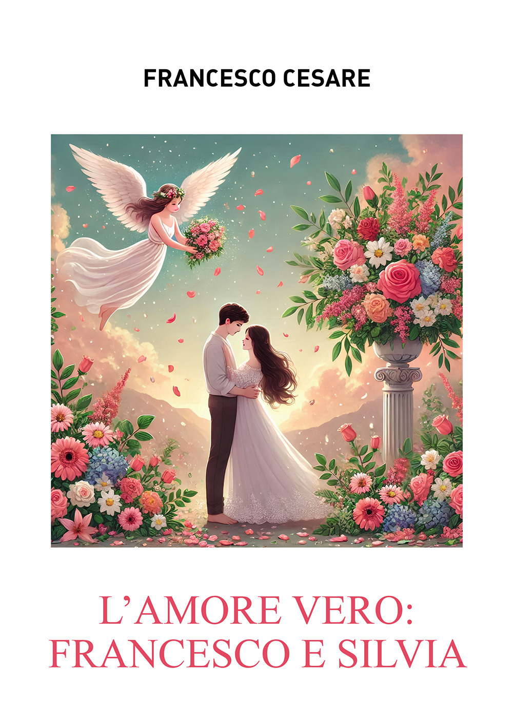 L'amore vero: Francesco e Silvia