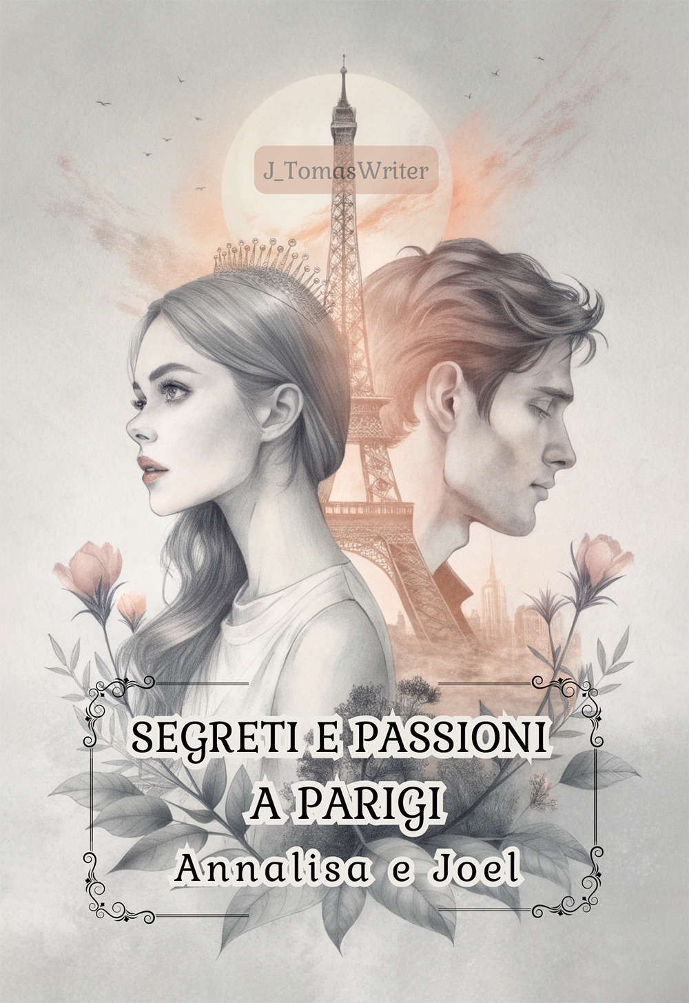 Segreti e passioni a Parigi. Annalisa e Joel