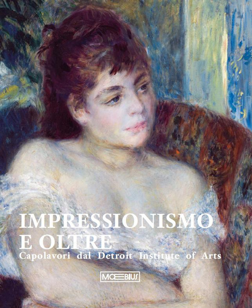 Impressionismo e oltre. Capolavori dal Detroit Institute of Arts