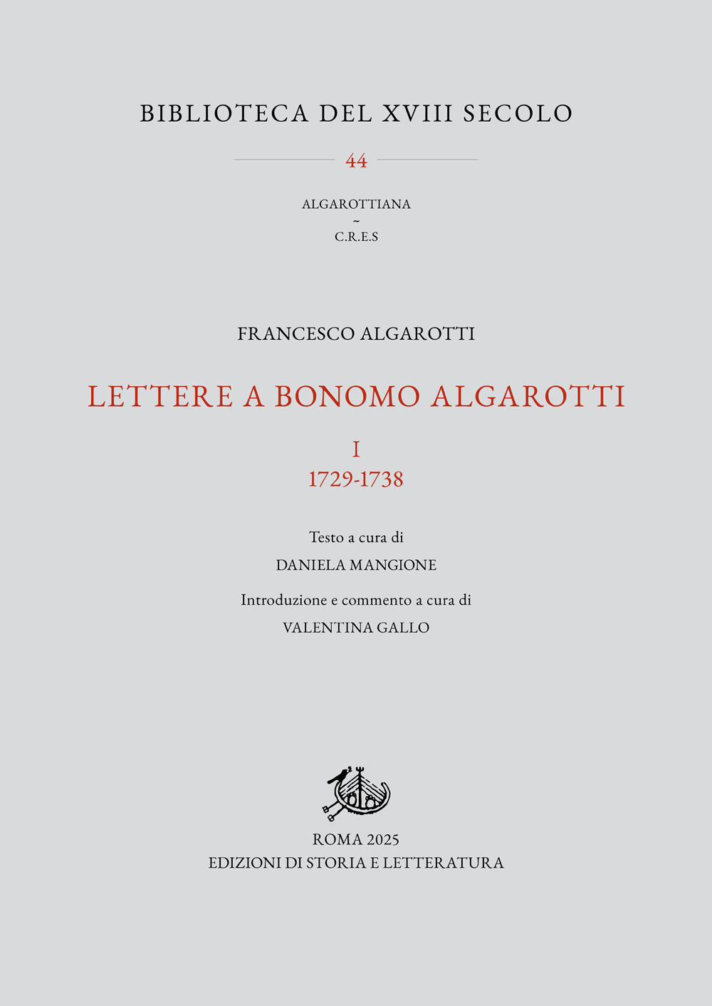 Lettere a Bonomo Algarotti. Vol. 1: 1729-1738