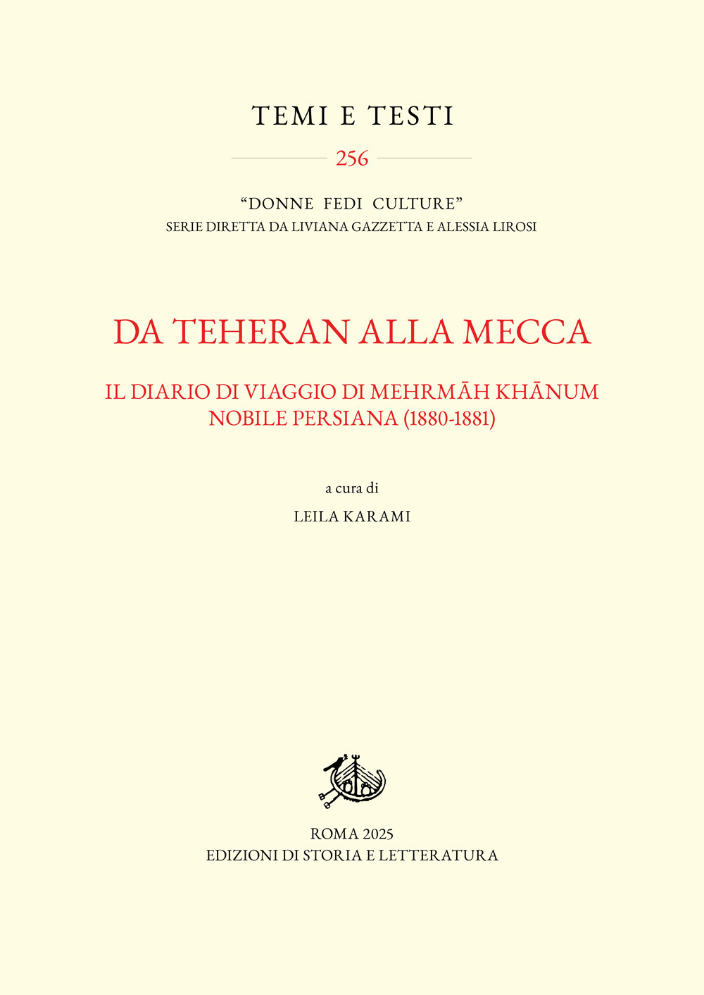 Da Teheran alla Mecca. Il diario di viaggio di Mehrmah Khanum, nobile persiana (1880-1881)