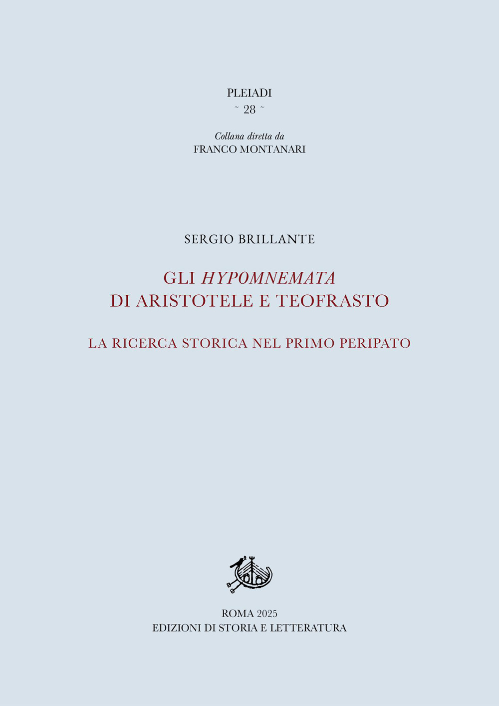 Gli Hypomnemata di Aristotele e Teofrasto. La ricerca storica nel primo Peripato