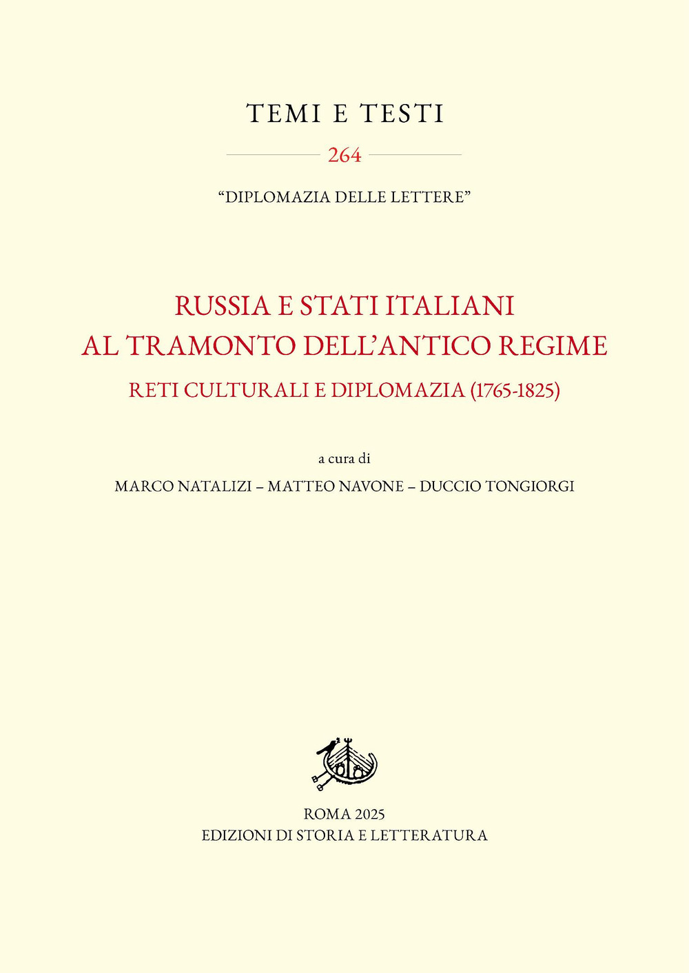 Russia e Stati italiani al tramonto dell’Antico Regime. Reti culturali e diplomazia (1765-1825)