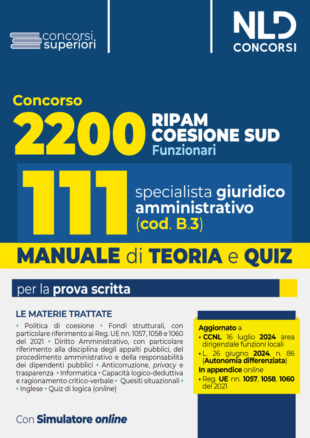 Concorso Ripam Coesione Sud 2200 posti. Manuale e quiz per 111 posti profilo giuridico amministrativo (cod. B3) per le regioni, le città metropolitane e gli enti locali